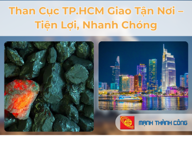 Than Cục TP.HCM Giao Tận Nơi &ndash; Tiện Lợi, Nhanh Ch&oacute;ng