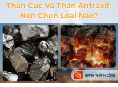 Than Cục Và Than Antraxit: Nên Chọn Loại Nào?