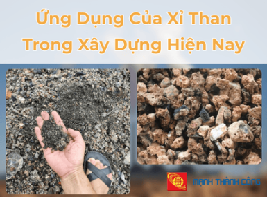 Ứng Dụng Của Xỉ Than Trong Xây Dựng Hiện Nay