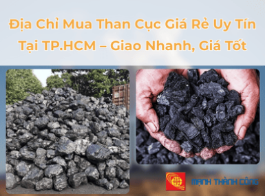 Địa Chỉ Mua Than Cục Giá Rẻ Uy Tín Tại TP.HCM – Giao Nhanh, Giá Tốt