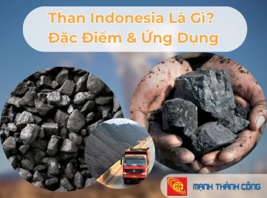 Than Indonesia Là Gì? Đặc Điểm & Ứng Dụng Trong Công Nghiệp Đồng Nai