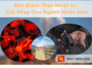 Đặc Điểm Than Nhiệt Úc – Giải Pháp Cho Ngành Nhiệt Điện Tại Đồng Nai