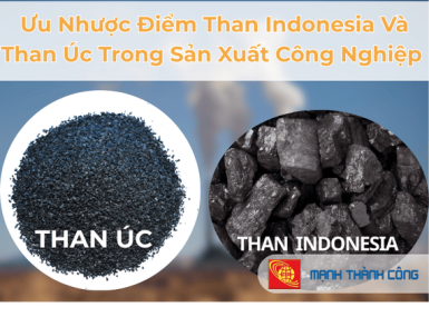 Than Indonesia Và Than Úc: Ưu Nhược Điểm Cho Sản Xuất Công Nghiệp Tại Đồng Nai